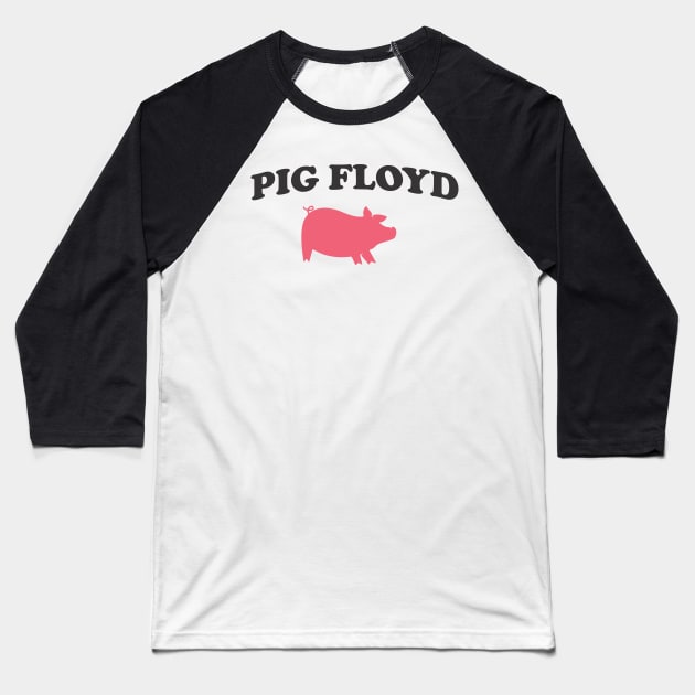 Pig Floyd - Pink Pig Baseball T-Shirt by Buckle Up Tees